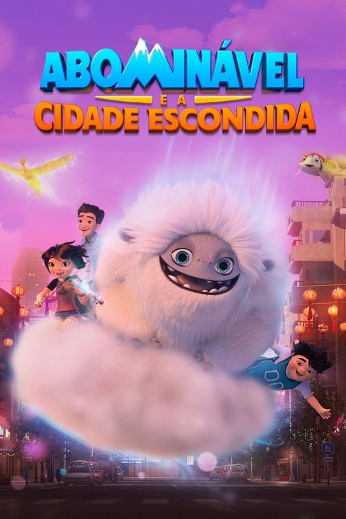 Assistir Abominável e a Cidade Escondida