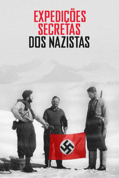 Assistir Expedições Secretas dos Nazistas