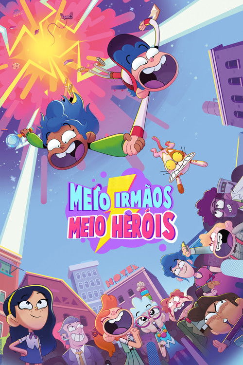 Assistir Meio-irmãos, Meio-heróis