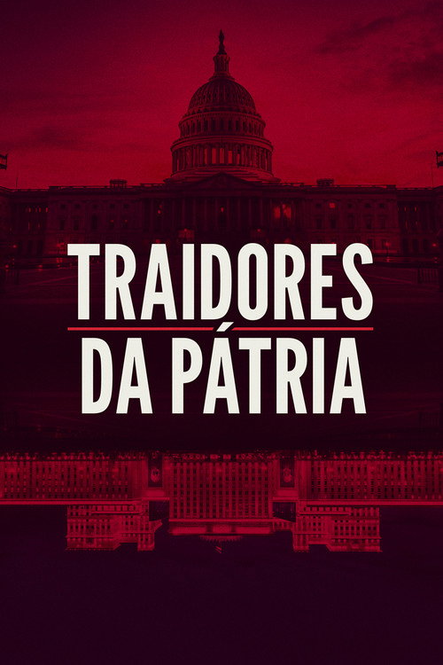 Assistir Traidores da Pátria
