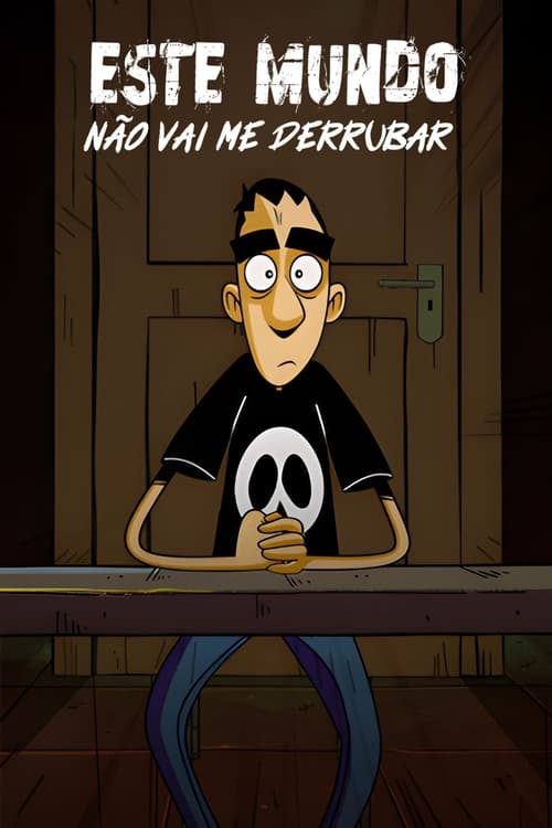 Assistir Este Mundo Não Vai me Derrubar
