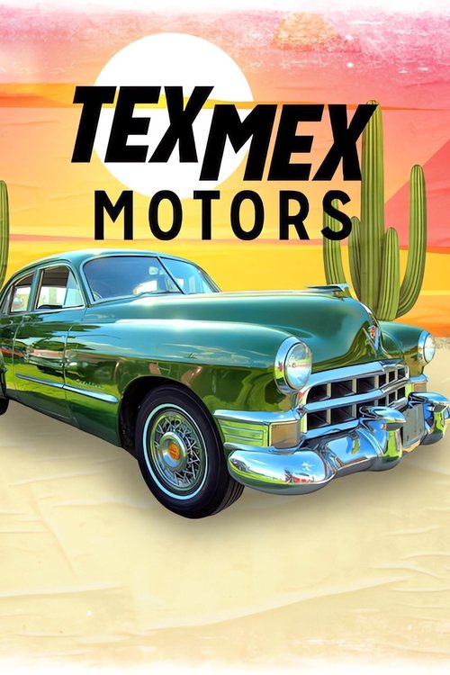 Assistir Tex Mex Motors