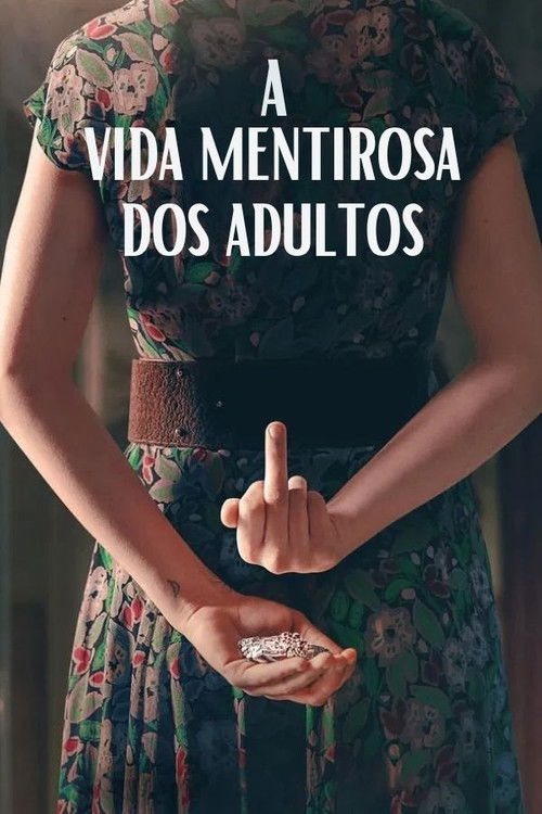 Assistir A Vida Mentirosa dos Adultos