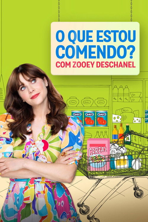 Assistir O Que Estou Comendo? Com Zooey Deschanel