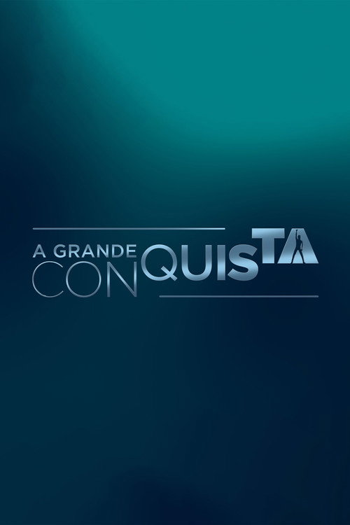 Assistir A Grande Conquista