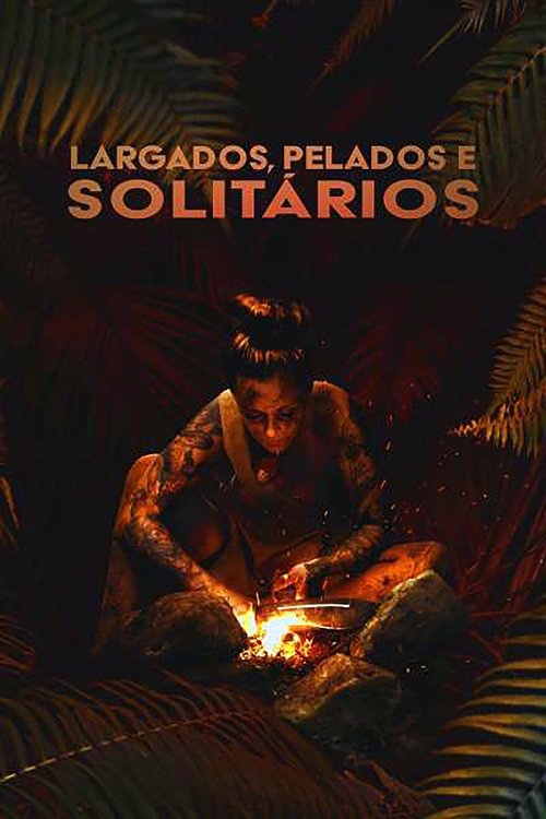Assistir Largados, Pelados e Solitários