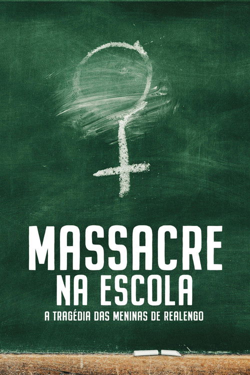 Assistir Massacre na Escola - A Tragédia das Meninas de Realengo