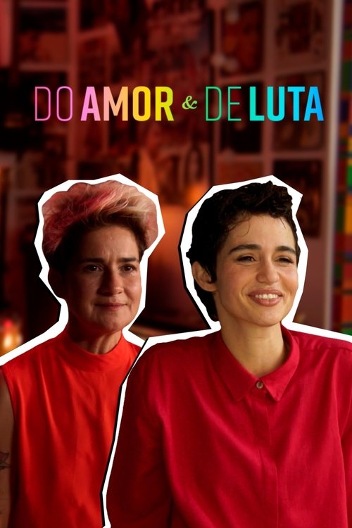 Assistir Do amor e de luta