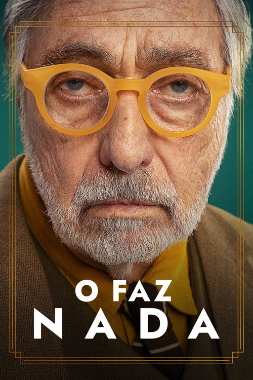 Assistir O Faz Nada
