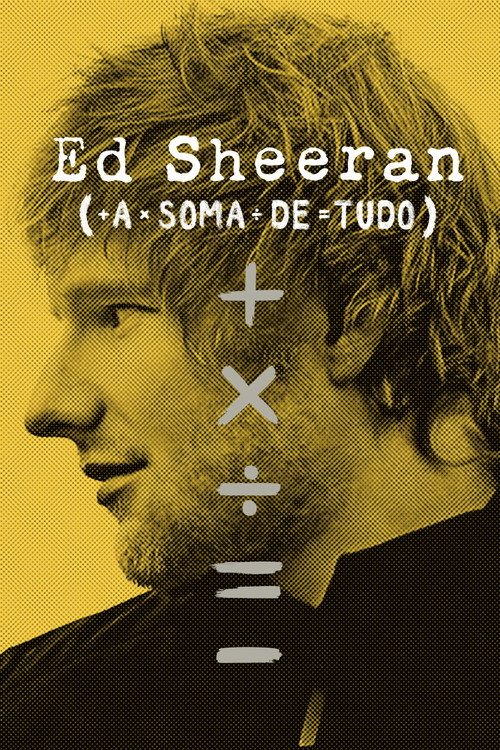 Assistir Ed Sheeran: A Soma de Tudo