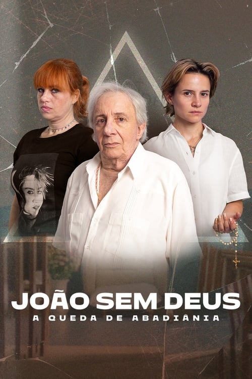 Assistir João Sem Deus: A Queda de Abadiânia