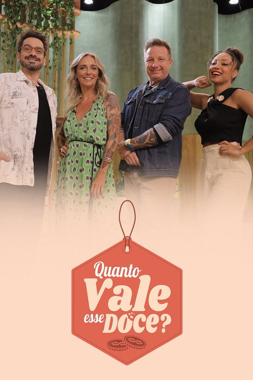 Assistir Quanto Vale Esse Doce?