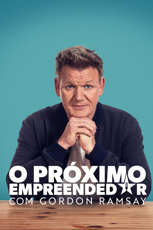 Assistir O Próximo Empreendedor com Gordon Ramsay