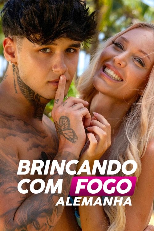 Assistir Brincando com Fogo: Alemanha
