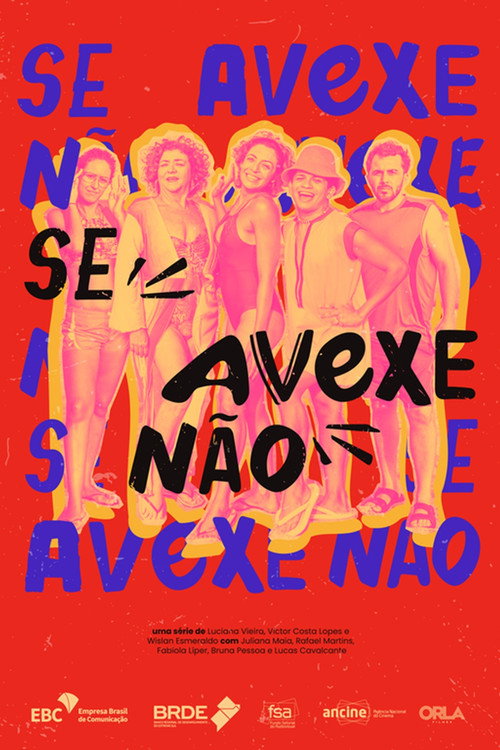 Assistir Se Avexe Não