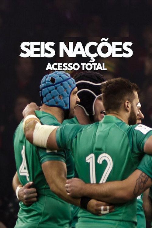 Assistir Seis Nações: Acesso Total