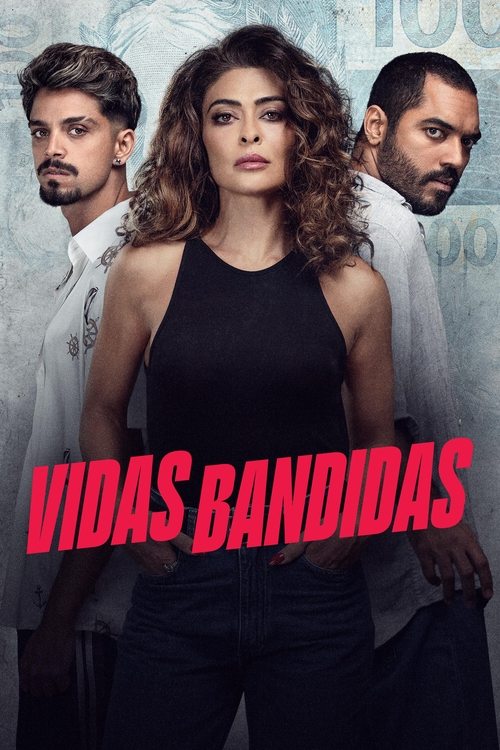 Assistir Vidas Bandidas