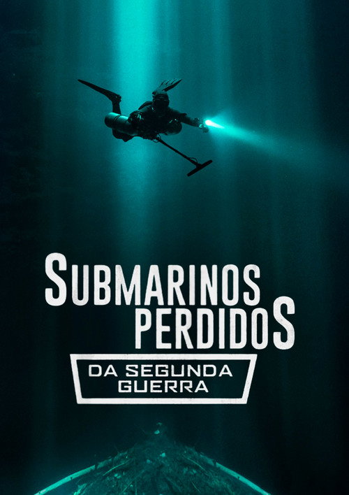Assistir Submarinos Perdidos da Segunda Guerra