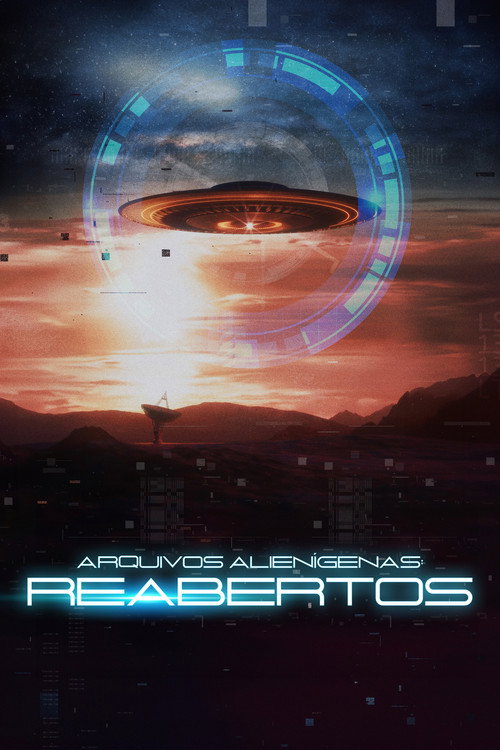 Assistir Arquivos Alienígenas Reabertos