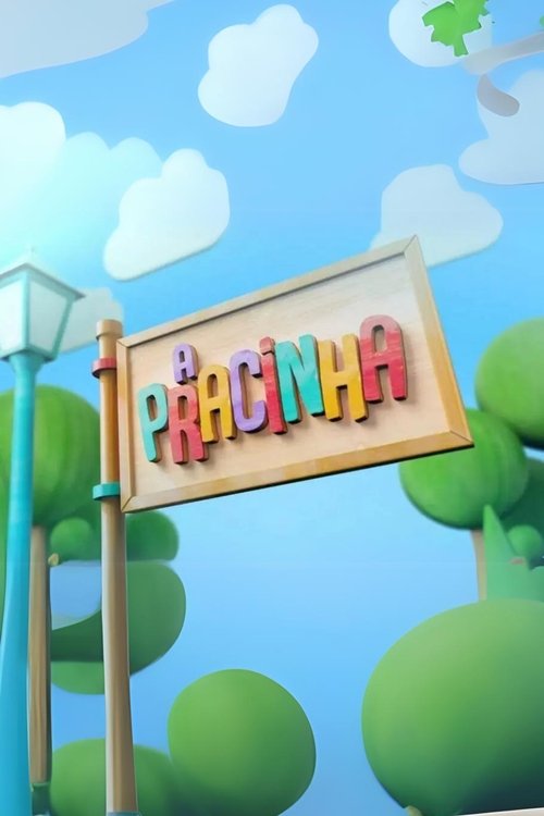 Assistir A Pracinha