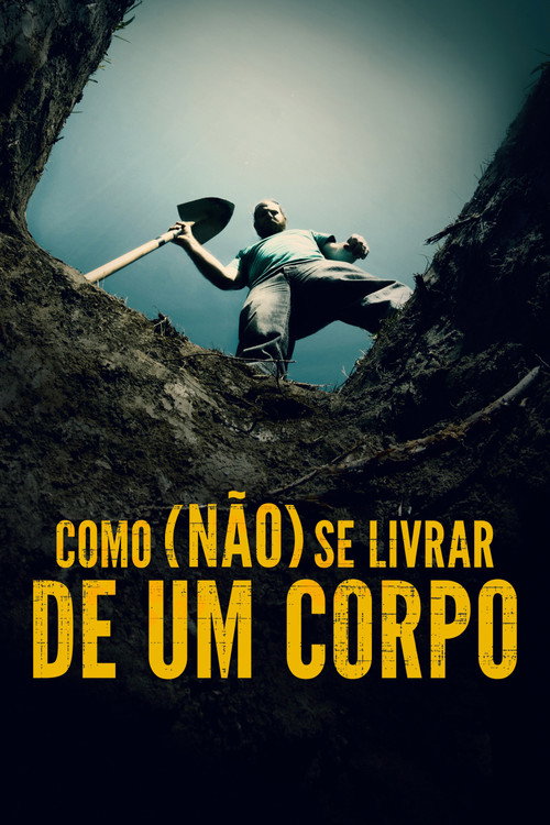 Assistir Como (Não) Se Livrar de Um Corpo
