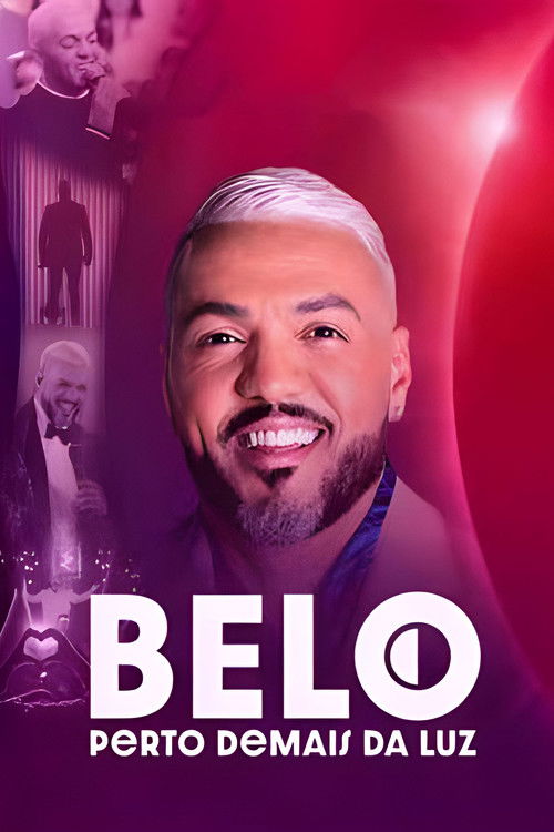 Assistir Belo: Perto Demais da Luz