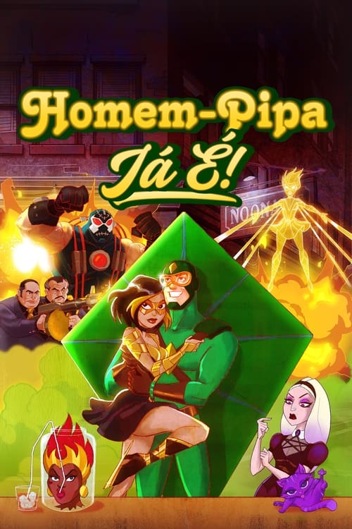 Assistir Homem-Pipa: Já É!