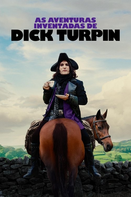 Assistir As Aventuras Inventadas de Dick Turpin