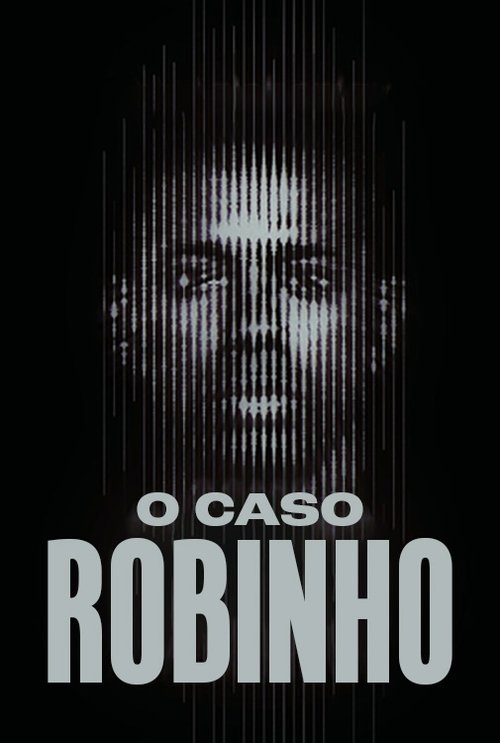 Assistir O Caso Robinho