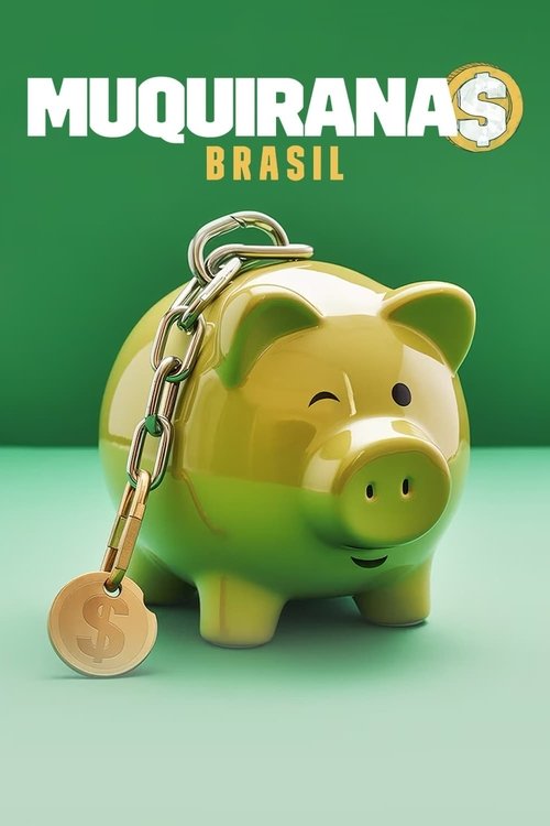 Assistir Muquiranas Brasil