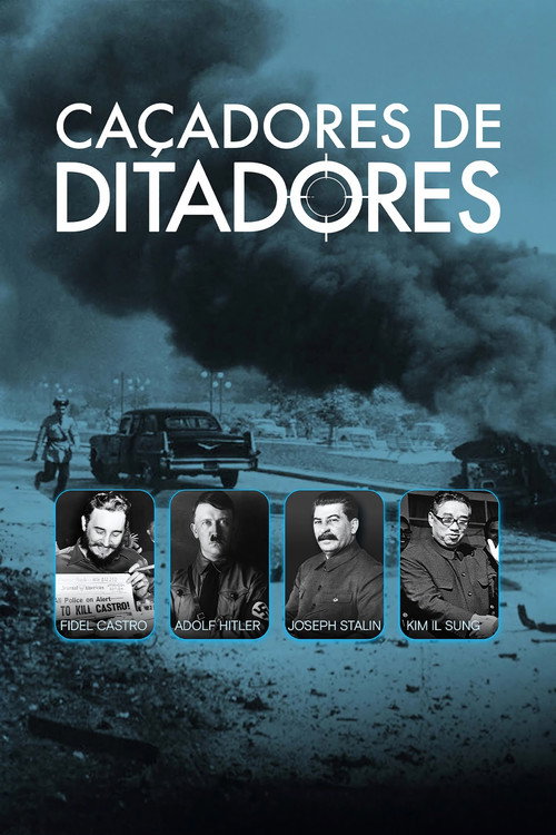 Assistir Caçadores de Ditadores