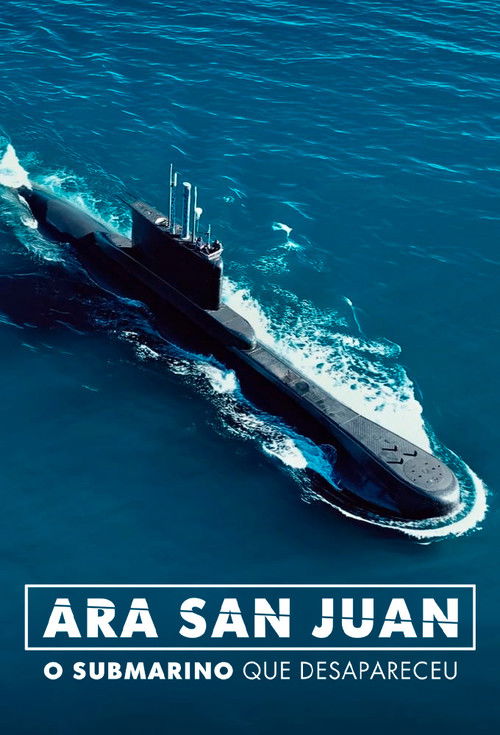 Assistir ARA San Juan: O Submarino que Desapareceu
