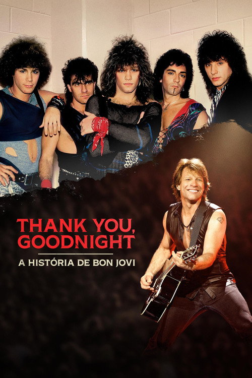 Assistir Thank You, Goodnight: A História de Bon Jovi
