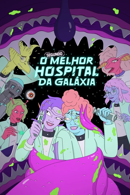 Assistir O Segundo Melhor Hospital da Galáxia