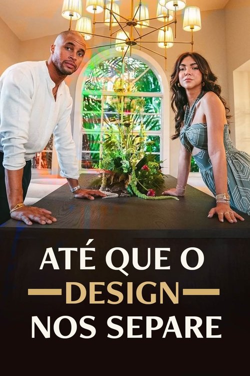 Assistir Até Que o Design nos Separe