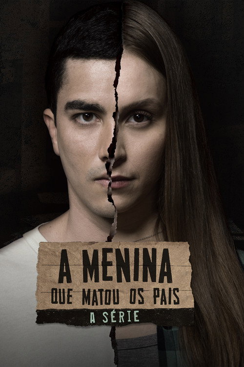 Assistir A Menina que Matou os Pais: A Série