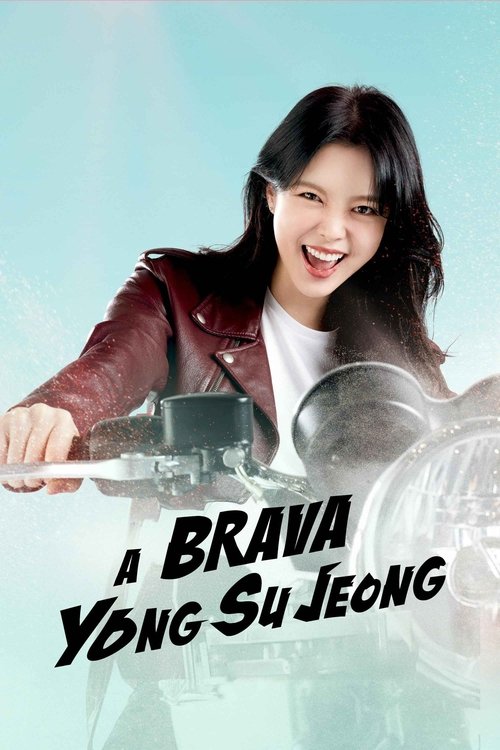 Assistir A Brava Yong Su Jeong