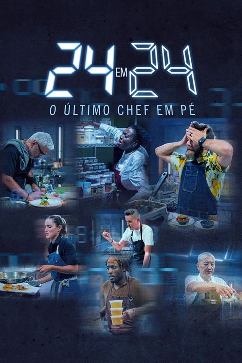 Assistir 24 em 24: O Último Chef de Pé