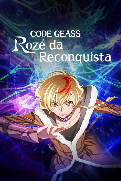 Assistir CODE GEASS: Rozé da Reconquista