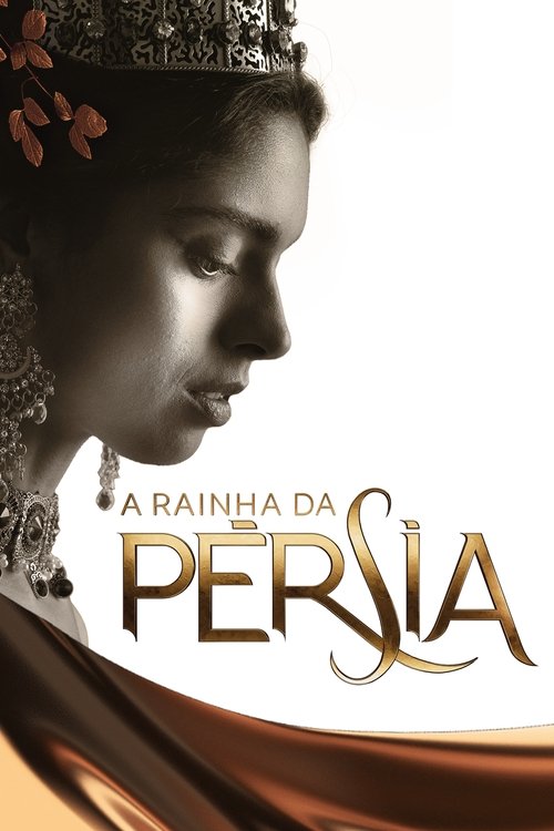 Assistir A Rainha da Pérsia