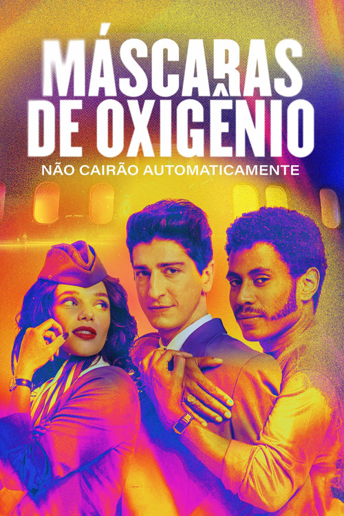 Assistir Máscaras de Oxigênio Não Cairão Automaticamente