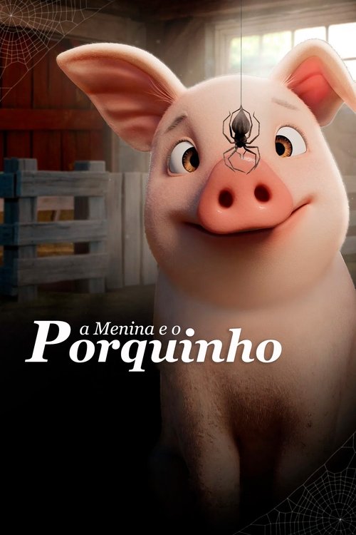 Assistir A Menina e o Porquinho