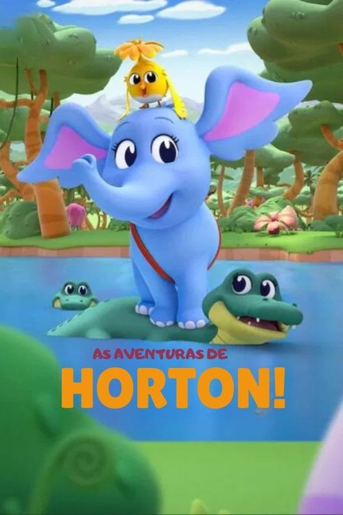 Assistir As Aventuras de Horton