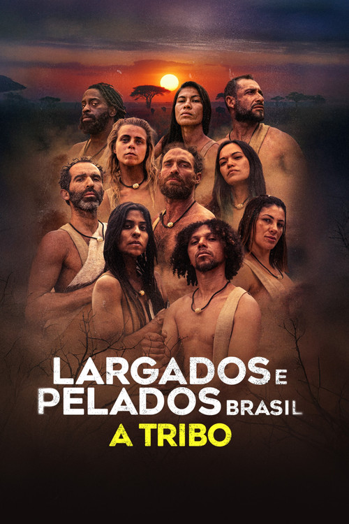 Assistir Largados e Pelados Brasil: A Tribo
