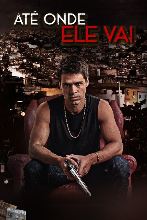 Assistir Até Onde Ele Vai