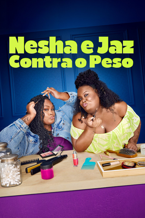 Assistir Nesha e Jaz Contra o Peso