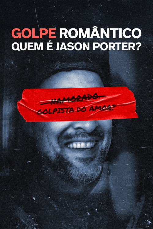 Assistir Golpe Romântico: Quem é Jason Porter?