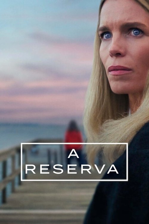 Assistir A Reserva