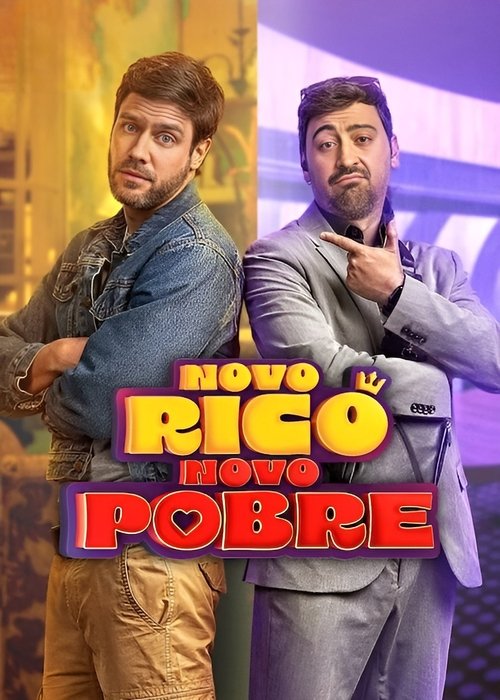 Assistir Novo Rico, Novo Pobre