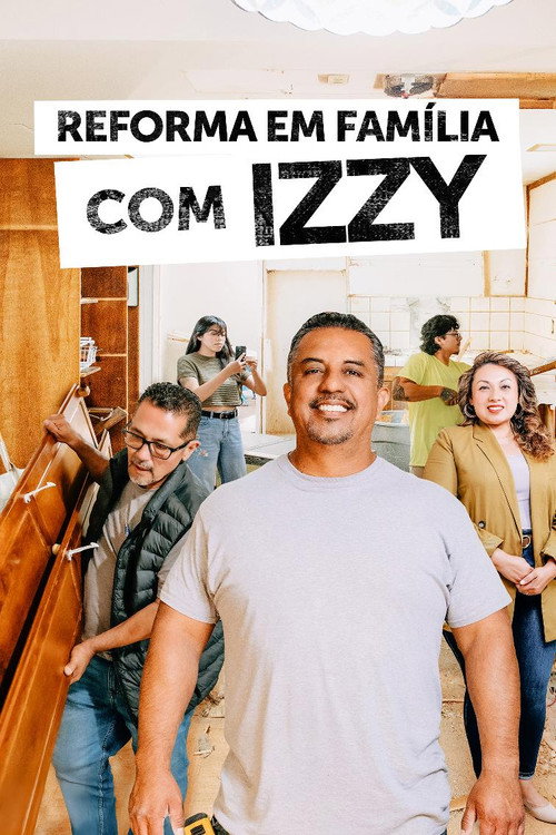 Assistir Reforma em Família com Izzy
